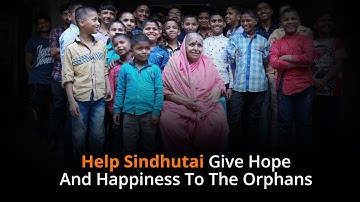 Help Padma Shri Award Recipient Sindhutai’s Dream Come True.