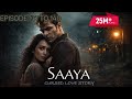 Saaya: A Cursed Love 💞 Story episode 131 to 140 | Pocket fm story |#pocketfmstory #horrorstories