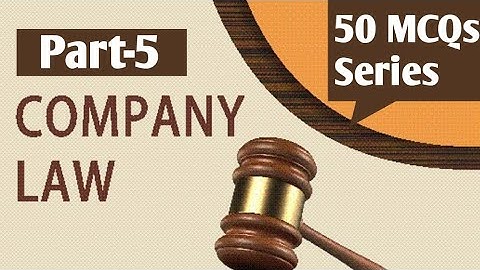Company Law || Part 5 || 50 Mcqs Series ||
