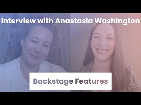 Anastasia Washington Interview | Backstage Features with Gracie Lowes