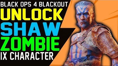 HOW TO UNLOCK IX SHAW CHARACTER BLACKOUT ZOMBIE IX CHARACTER TUTORIAL GUIDE – IX Zombie Characters
