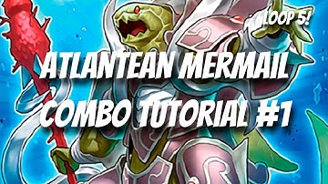 Yu-Gi-Oh! Atlantean Mermail Combo Tutorial #1 5 Cards Hand Loop!