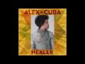 Alex Cuba || Beautiful Mistake feat. Alejandra Ribera || HEALER