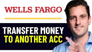 HOW TO TRANSFER MONEY FROM WELLS FARGO TO ANOTHER WELLS FARGO ACCOUNT (2025)