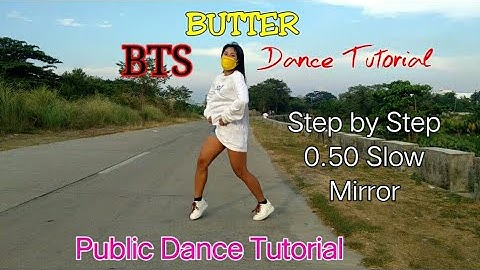 [DANCE TUTORIAL] BTS (방탄소년단) - BUTTER (STEP BY STEP + 0.50 SLOW + MIRROR) PUBLIC DANCE TUTORIAL