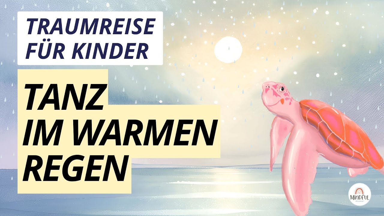 Traumreise für Kinder Lou die Meeresschildkröte im Regen