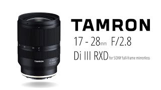 Tamron 17-28mm f/2.8 Di III RXD Lens: The Best Wide-Angle Lens for Your Sony E-Mount Camera?