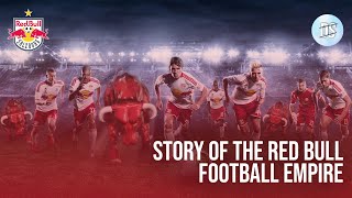Story of the Red Bull Football Empire 2021 [HD] - Red Bull Salzburg, RB Leipzig and Others