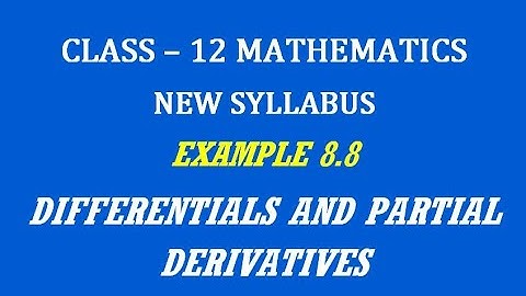 TN 12th Maths / Differentials and Partial Derivatives  / Example 8.8
