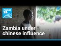 Zambia: Under Chinese influence (full-length version)
