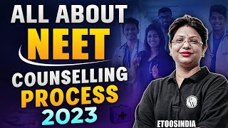 Know All About NEET Counselling Process 2023 ⚡ | NEET COUNSELLING 2023 | Etoosindia