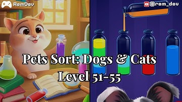 🤯 Pets Sort Level 51-55 Solution in Less than 5 Minutes! 🎉