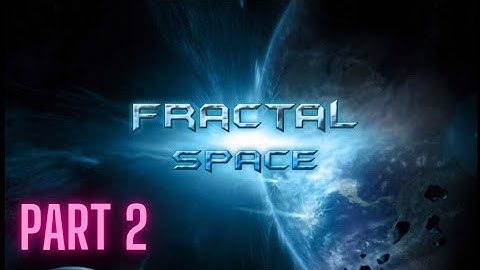 Fractal Space Gameplay | Second Part | Walkthrough - The End | NLG (iOS, Android)