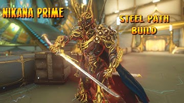 Warframe - Nikana Prime Steel Path Build (Critical/Status Hybrid Build)