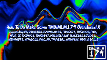 {REQUESTED} How To Do Make Some TMWMLM174 Overdosed X