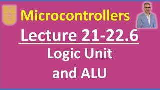 Microcontrollers - Lecture 21-22.6-Slides 19-21: Logic Unit and ALU #alu #datapath #microcontrollers