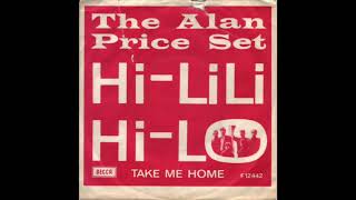 The Alan Price Set  - Hi Lili Hi Lo   - Take Me Home - Vinyl single