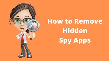 How to Remove Phone Spy Apps