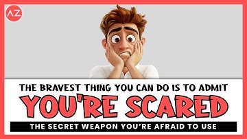 The Bravest Thing You Can Do is to Admit You