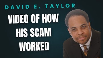 Video: How David E. Taylor Attempted To Scam Me