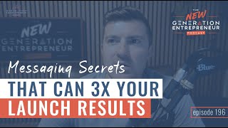 Messaging Secrets That Can 3x Your Launch Results || Episode 196 by Brandon Lucero 305 views 6 months ago 58 minutes
