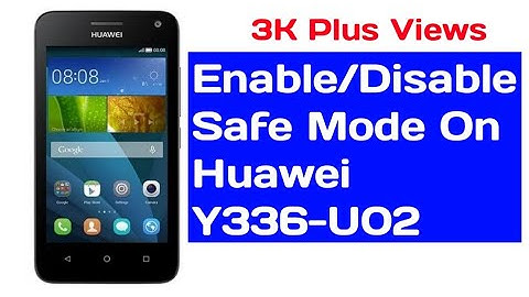 Enable/Disable Safe Mode on Huawei