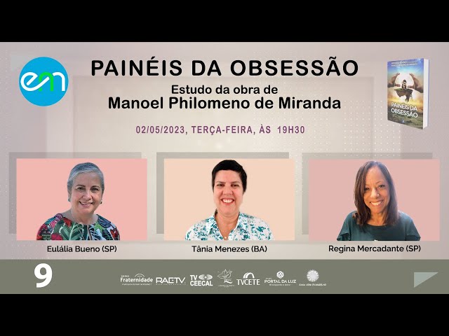 #09 PAINÉIS DA OBSESSÃO - SEMENTES DA INSENSATEZ | Tânia Menezes, Eulália Bueno e  Regina Mercadante