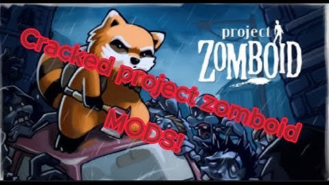 Project zomboid cracked - How to install mods tutorial