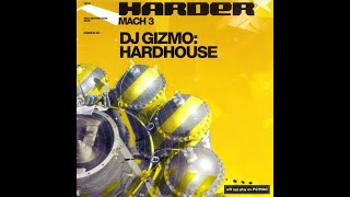 DJ Gizmo - Harder Mach 3 [CD 2] [2002]