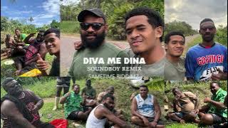 Diva me dina Remix - Saiasi x Soundboy Remix x Sametime