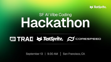 SF AI Vibe Coding Hackathon Recap & TestSprite Overview