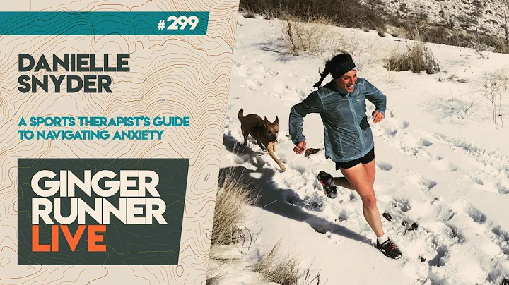 GRL #299 | Danielle Snyder - Navigating anxiety fo...