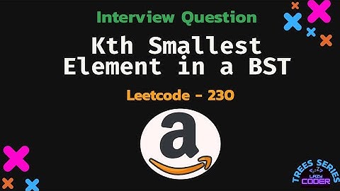 Kth Smallest Element in a BST - Leetcode 230 - Python In Hindi