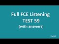 Full B2 First (FCE) Listening Test 59 with Answers