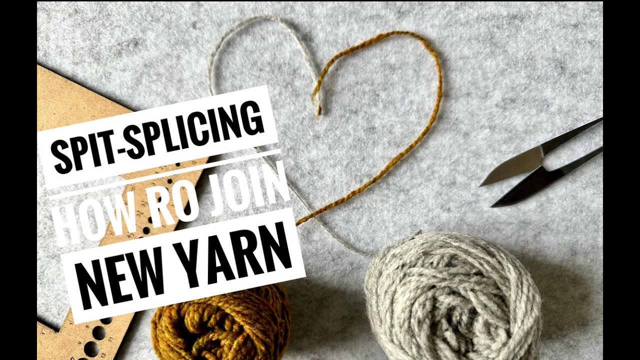 "SpitSplicing or how to join a new ball of yarn YouTube