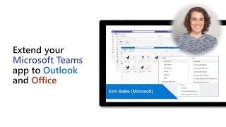 extend your microsoft teams app to outlook and office