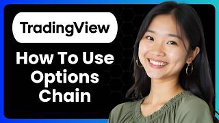 How To Use The Options Chain On Tradingview?