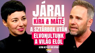 JÁRAI KÍRA & MÁTÉ: ELVONULTUNK A VILÁG ELŐL A SZTÁRBOX UTÁN / Ilyen az élet / Palikék Világa