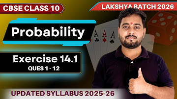 🎯Class 10 Probability Exercise 14.1 Q1 to Q12 | NCERT Complete Solutions | Lakshya Batch 2026