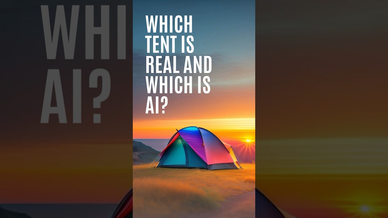 Human vs. AI Camping Tents - Can You Spot the Difference? 