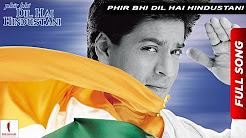 Video Mix - Phir Bhi Dil Hai Hindustani | Title Track | Juhi Chawla, Shah Rukh Khan | Now Available in HD - Playlist 