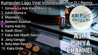 Kumpulan Lagu Viral Indonesia Timur DJ Remix Pas Teman Sopir Dalam Perjalanan Jauh √ 🔥