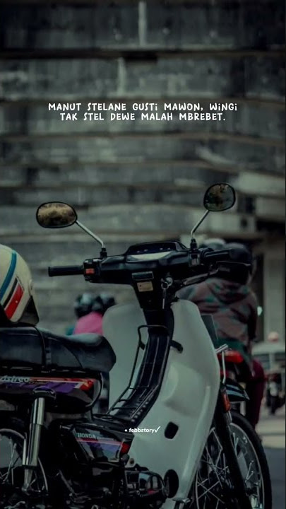 STORY WHATSAPP 30 DETIK TERBARU 2022 | STORY MOTOR TUA | astrea