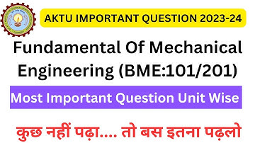 Fundamentals of Mechanical Engineering (BME101/201) imp questions Aktu | Aktu Imp questions FMEM |