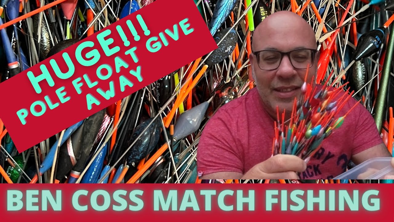 HUGE !! POLE FLOAT GIVEAWAY BenCossMatchFishing YouTube