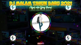 DJ MALAM TAHUN BARU 2021 TERBARU BY IKKY PAHLEVI