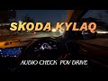 2025 Skoda Kylaq Signature Plus MT Audio Check POV Night Drive DetoxDriving 