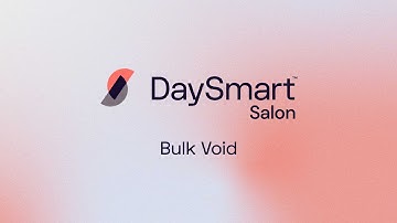 How to Bulk Void with DaySmart Salon