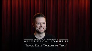 Jonas Lindberg &amp; The Other Side - &quot;Oceans of Time&quot; (Track Talk)