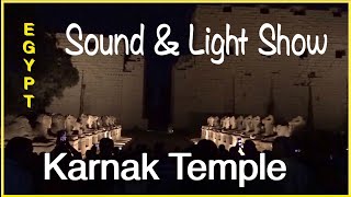 The Thrilling Sound & Light Show At Karnak Temple In Luxor, Egypt